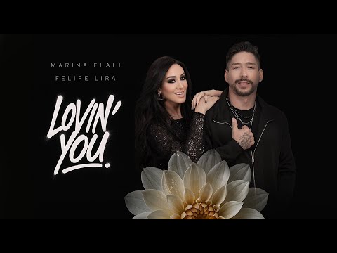 Lovin' You (Remix) - DJ Felipe Lira Feat. Marina Elali