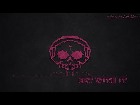 Get With It by Martin Carlberg - [RnB Music]