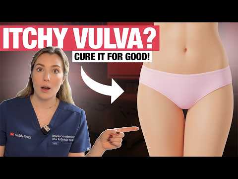 Itchy, Sore Vulva - Why does it happen and what actually helps?