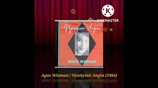 Download lagu Agus Wisman / Nyanyian Angin (Digitally Remastered Audio / 1984) mp3
