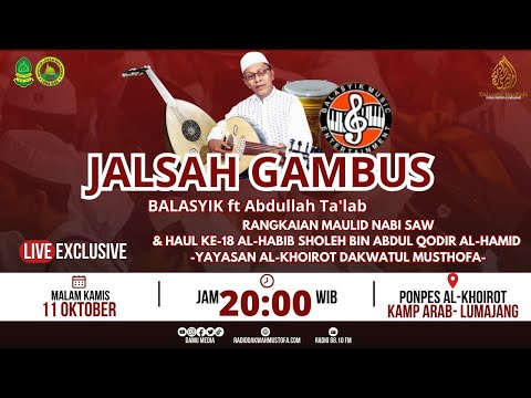 Jalsah Gambus Abdullah Ta'lab | Rangkaian Maulid NABI SAW | Bersama Dakwatul Mustofa
