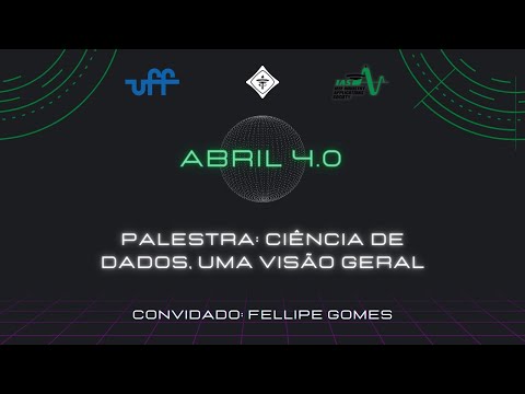 Ciência de Dados: Uma Visão Geral — palestra IEEE UFF