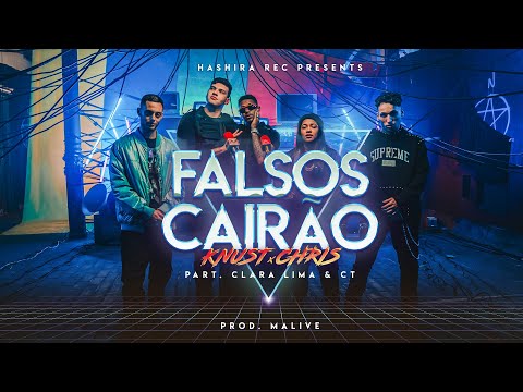 Knust & Chris - Falsos Cairão part. Clara Lima e CT | prod. Malive e Dallas