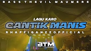 Download lagu LAGU KARO || CANTIK MANIS || RHAFFIGANZZ  || BTM RECORD ❤️ mp3