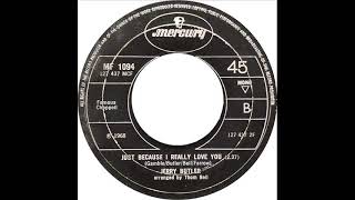 Jerry Butler - Just Because I Really Love You