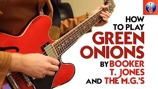 How to Play Green Onions by Booker T. Jones and the M.G.'s  - Green Onions Chords Guitar