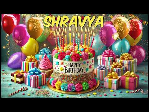 SHRAVYA Happy Birthday Song - Happy Birthday to You