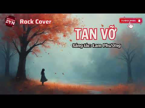 TAN VỠ | Sáng tác: Lam Phương | Rock Ballad Cover