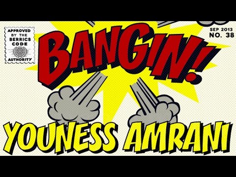 Youness Amrani - Bangin!
