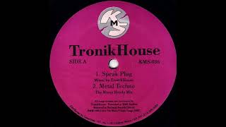 TronikHouse - Spark Plug