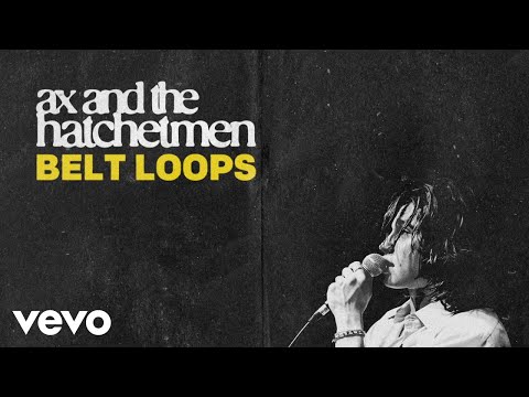 Belt Loops - Ax and the Hatchetmen