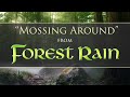 Mossing Around from FOREST RAIN by Dean Evenson