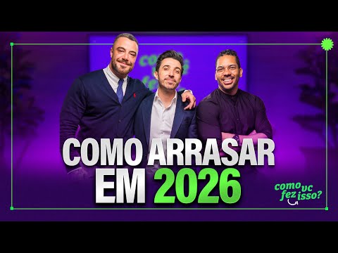 COMO ARRASAR EM 2026? | Felipe Titto e Joel Jota - Como Você Fez Isso? EP#113