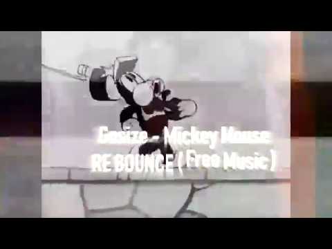 BREAKBEAT 2019 / GOSIZE - MICKEY MOUSE REMIX🐭 ( Re Bounce ) -#Free #Music Breaks Mix Download