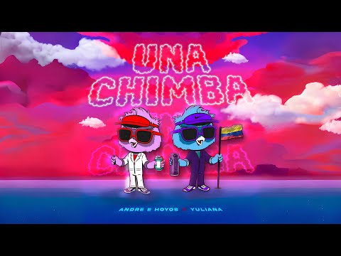 Andre E Hoyos x Yuliana - Una Chimba (Official Lyric Video)