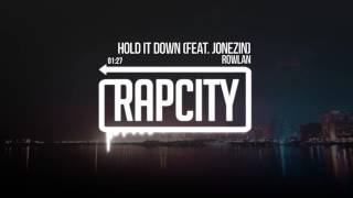 Rowlan - Hold It Down (feat. Jonezin)