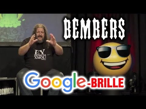 Bembers - Google Brille