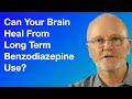 Can Your Brain Heal From Long Term Benzodiazepine Use? - The Coleman Institute for Addiction Medicine Can Your Brain Heal From Long Term Benzodiazepine Use?