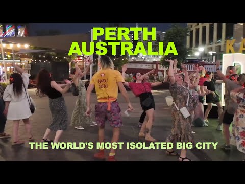 PERTH, Australia: The Surprising Vibrancy Of The World's Most Isolated Major City