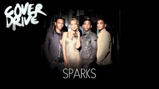 Cover Drive - Sparks (Official Audio)