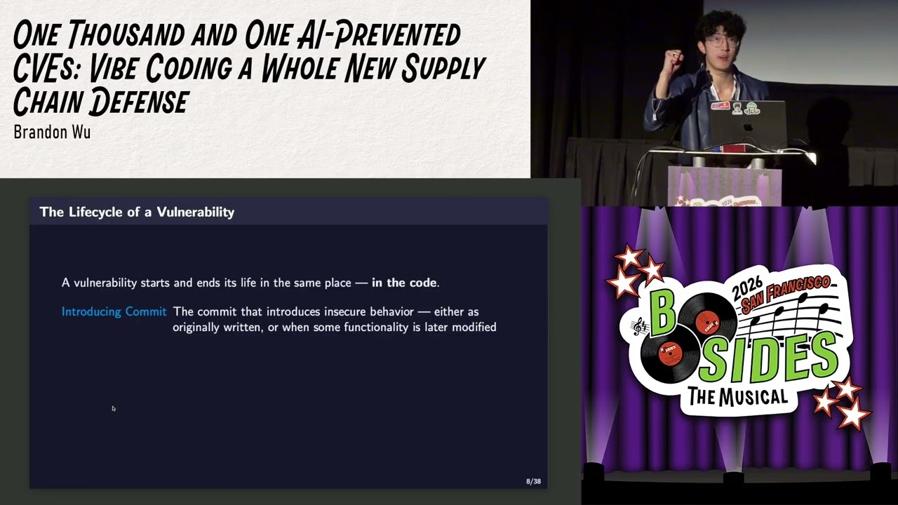 BSidesSF 2026 - One Thousand and One AI-Prevented CVEs: Vibe Coding a Whole New... (Brandon Wu)