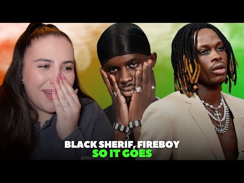 Black Sherif, Fireboy - So It Goes / Just Vibes Reaction