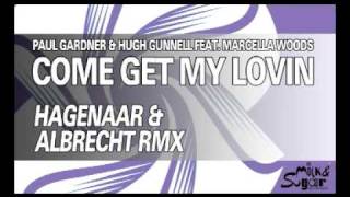 Paul Gardner & Hugh Gunnell feat. Marcella Woods "Come Get My Lovin" (Hagenaar & Albrecht Remix)
