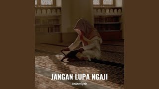 Download lagu Jangan Lupa Ngaji mp3