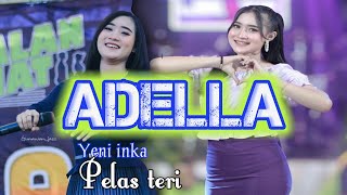 Download lagu Pelas teri ~ YENI INKA ft.ADELLA spectrum mp3