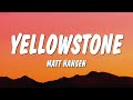 Matt Hansen - yellowstone (holding you) (Lyrics)