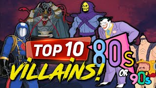 TOP 80's Cartoon Villains of ALL TIME | 90's too