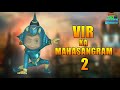 Hindi Cartoon Kahani For Kids Vir The Robot Boy Mahasangram 2 Wow Kidz Movies Spot