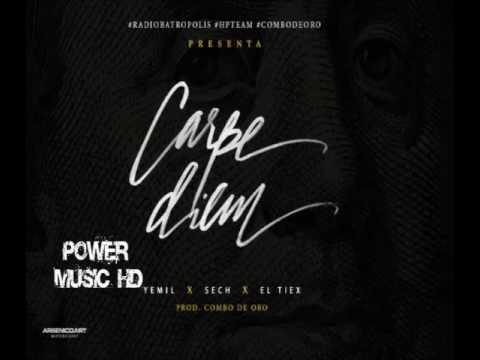Yemil Ft sech & El Tiex-Carpe Diem (Audio oficial)