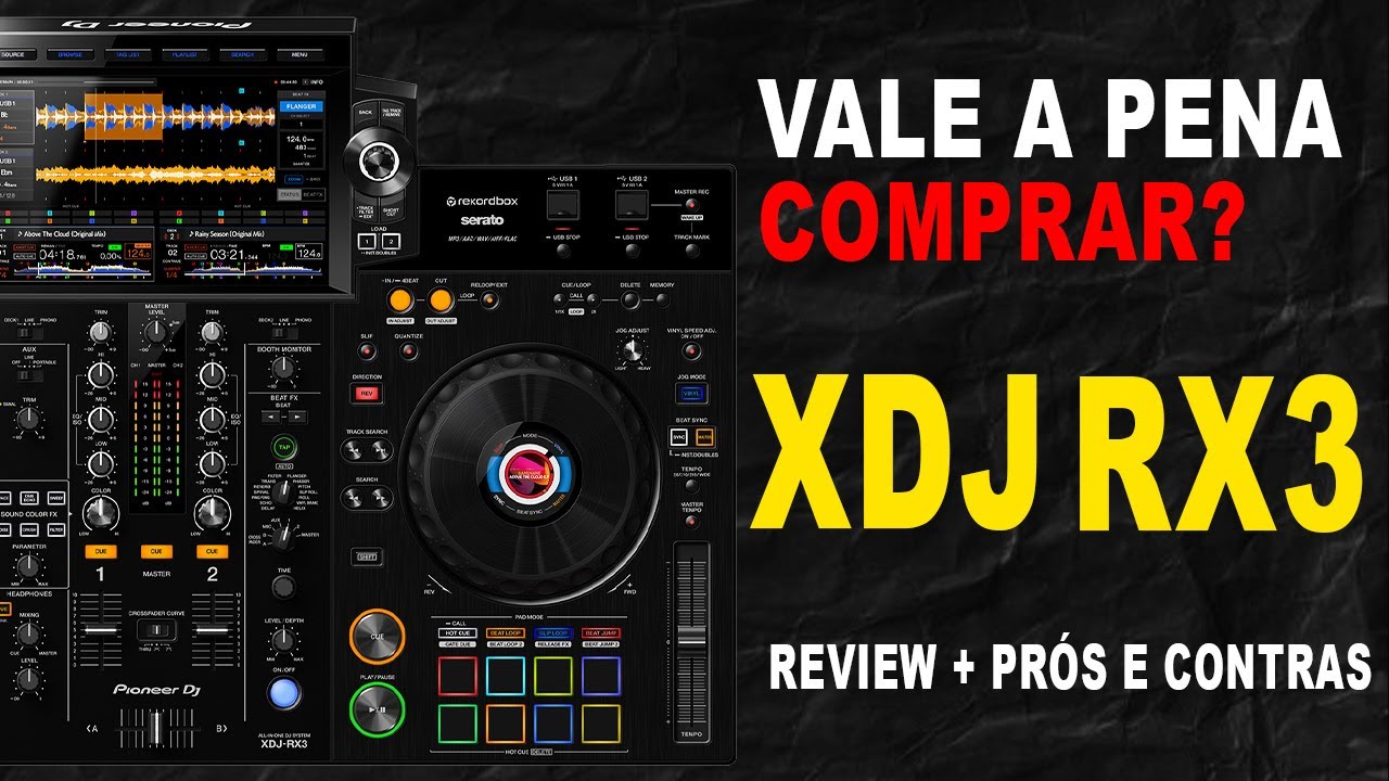 XDJ RX3 pioneer dj all in one  review completo pontos positivos e negativos
