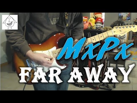Far Away - MxPx
