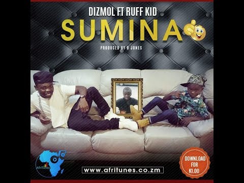 DIZMO Ft RUFF KID - SUMINA |ZEDMUSIC| ZAMBIAN MUSIC 2018
