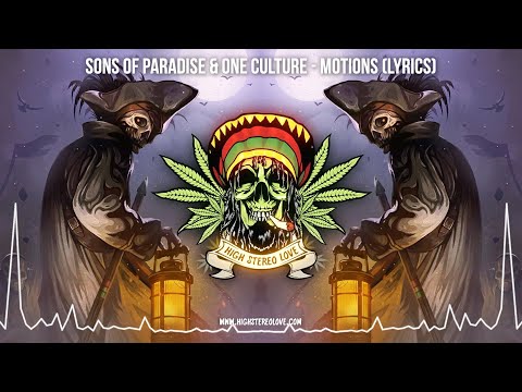 Sons of Paradise & One Culture - Motions ⚡️ (New Reggae 2022 / Roots Reggae / Lyric Video)
