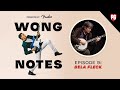 Bela Fleck | Wong Notes Episode 9
