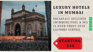 Top 5 Budget Luxury Hotels in Mumbai  | Compare hotel fares from various popular