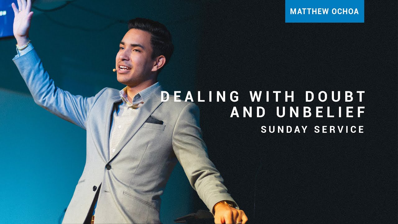 Dealing with Doubt and Unbelief