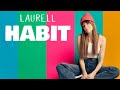 Laurell - Habit (Official Lyric Video)