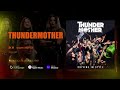 THUNDERMOTHER Driving In Style