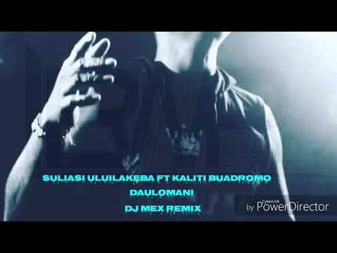 Suliasi Uluilakeba ft Kaliti B..-Daulomani ..2018