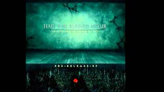 Hail the Blessed Hour - Decapitated By Deceit (NEVER RELEASED!)