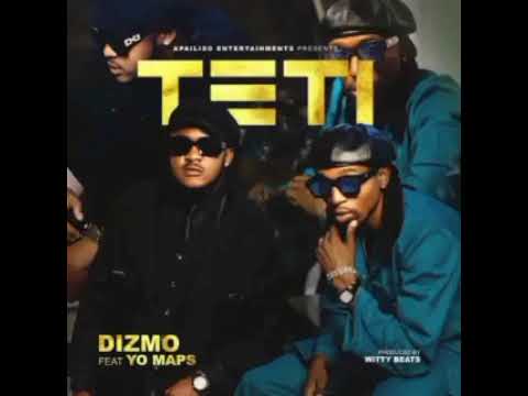 Dizmo ft Yo Maps-Teti(Official Music Audio)