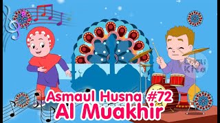 Download lagu ASMAUL HUSNA 72 - AL MUAKHIR | Diva Bernyanyi | Lagu Kita mp3