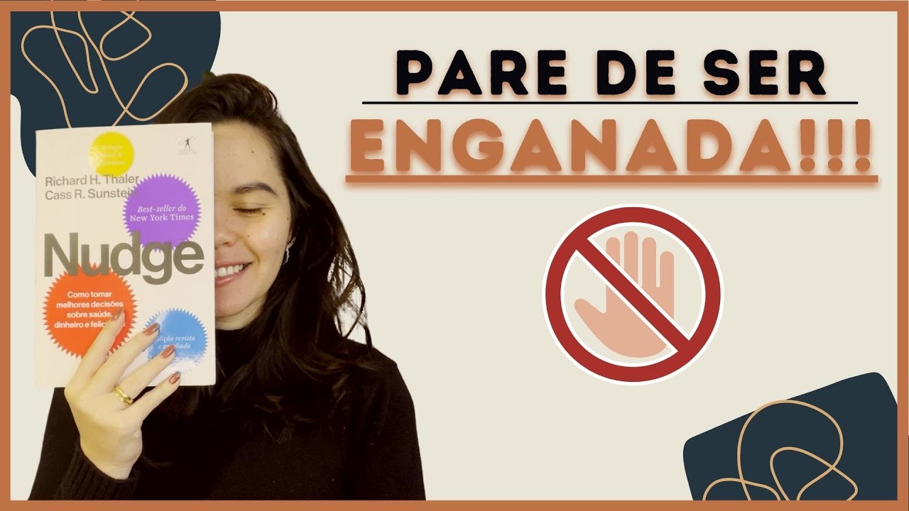 COMO EU POSSO TOMAR MELHORES DECISÕES FINANCEIRAS | Nudge - Richard H. Thaler, Cass R. Sunstein