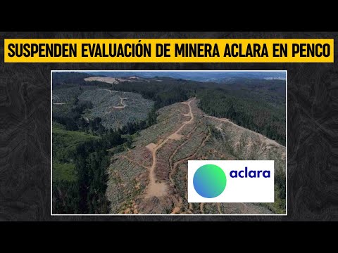 Proyecto Minero Aclara de Tierras Raras en Penco: Evaluación del SEA fue suspendida