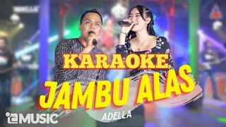 Download lagu JAMBU ALAS - KARAOKE Yeni Inka & Fendik Adella mp3