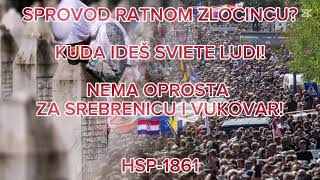 "Kuda Ideš Sviete Ludi" - Pravaška Piesma O Srebrenici HSP-1861 // Croatian Song About Srebrenica